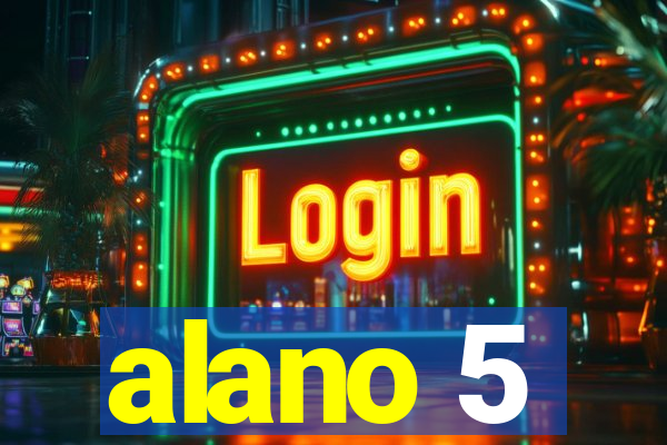 alano 5